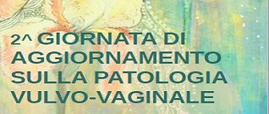 Clicca per accedere all'articolo 2° Giornata di aggiornamento sulla patologia vulvo-vaginale