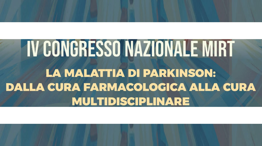Clicca per accedere all'articolo IV Congresso Nazionale MIRT_La malattia di Parkinson: dalla cura farmacologica alla cura multidisciplinare_26 Settembre 2026