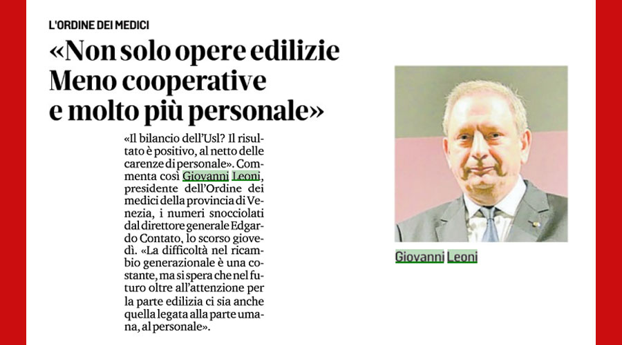 Clicca per accedere all'articolo Ulss 3 Serenissima, Leoni: «Ok le strutture, ma ora più attenzione alla carenza di personale»