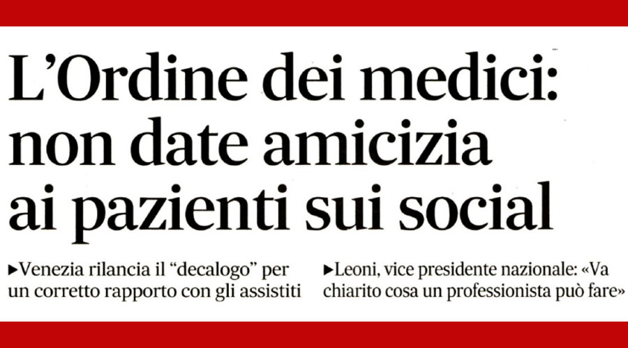 Clicca per accedere all'articolo Medici & social: il presidente Leoni rilancia sul Gazzettino le indicazioni FNOMCeO