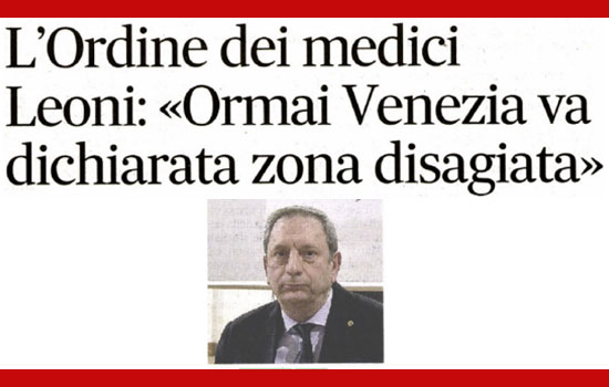 Clicca per accedere all'articolo Leoni sulla stampa: «Dichiarare Venezia zona disagiata»