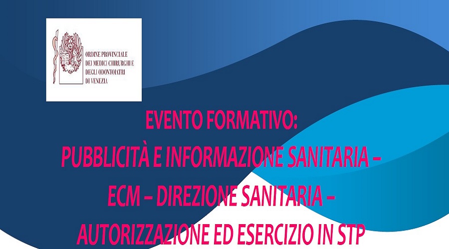 Clicca per accedere all'articolo Convegno "Pubblicità e informazione Sanitaria - ECM  - Direzione Sanitaria - Autorizzazione ed Esercizio in STP